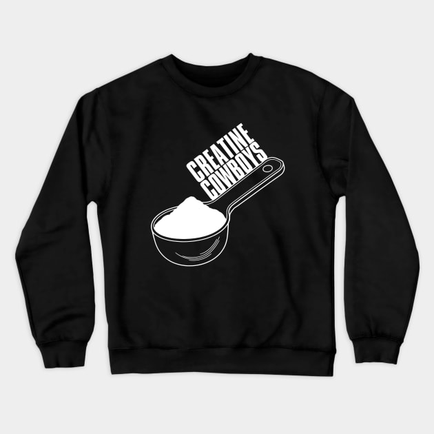 Cocaine Cowboys Creatine Monohydrate Workout Gear Crewneck Sweatshirt by ThesePrints